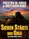 [Reliquienjäger 03] • Sieben Städte aus Gold